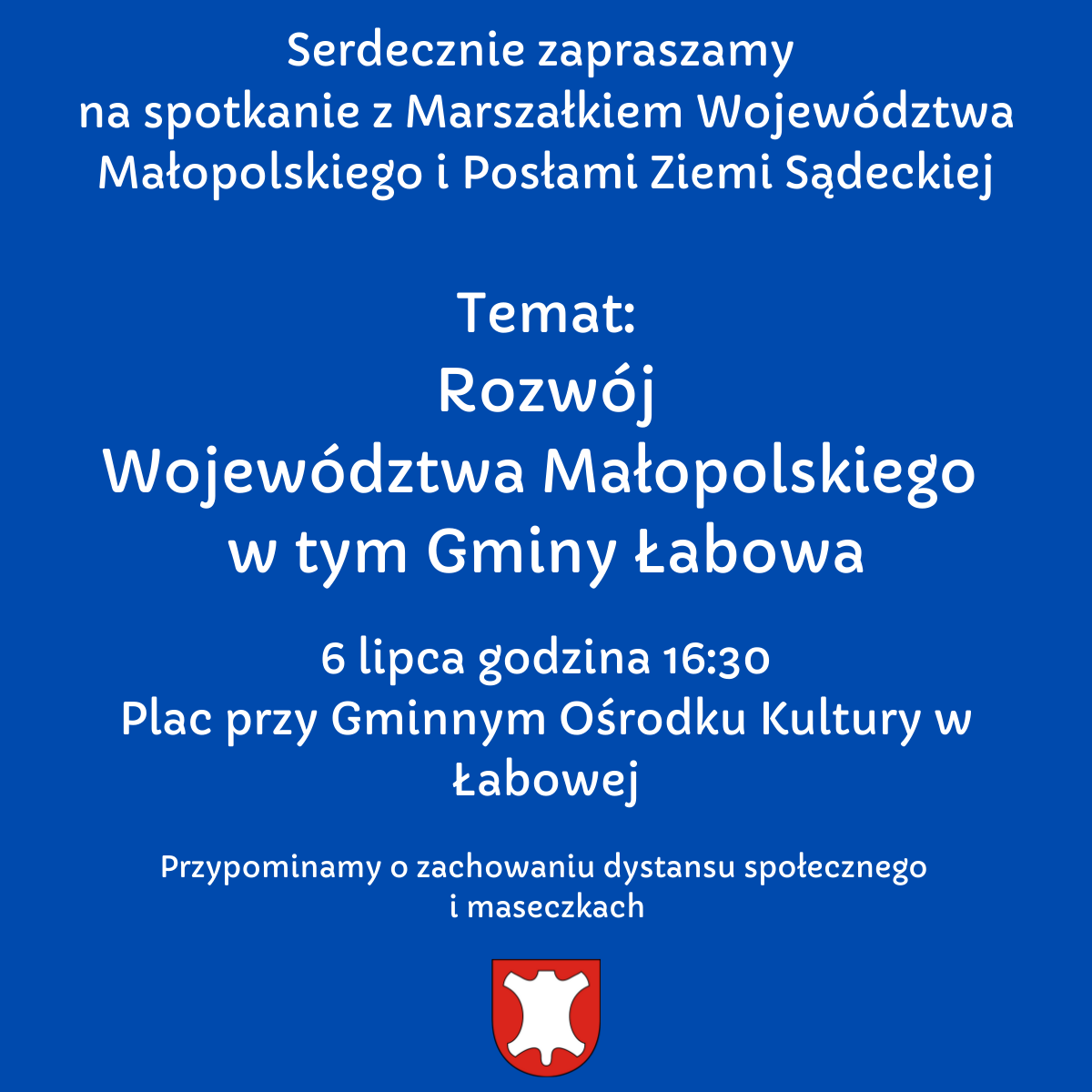 Serdecznie zapraszamy  na spotkanie z Marszałkiem Województwa Małopolskiego i Posłami Ziemi Sądeckiej