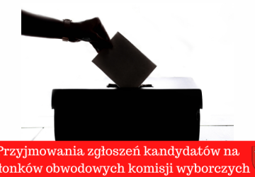 Zgłoszenie kandydata na członka obwodowej komisji wyborczej