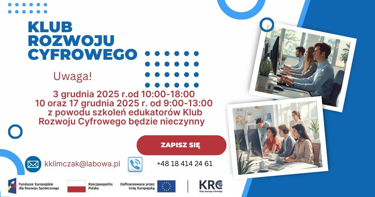 Klub Rozwoju Cyfrowego nieczynny - 3,10,17 grudnia